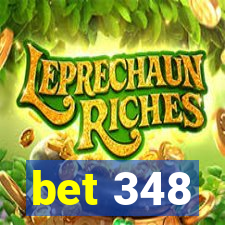 bet 348
